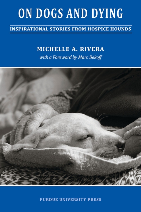 On Dogs and Dying - Michelle A. Rivera