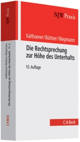 Die Rechtsprechung zur Höhe des Unterhalts - Kalthoener, Elmar; Büttner, Helmut; Niepmann, Birgit