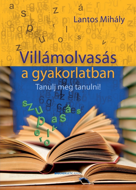 Vill&aacute;molvas&aacute;s a gyakorlatban -  Lantos Mihaly