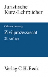 Zivilprozessrecht - Othmar Jauernig, Friedrich Lent