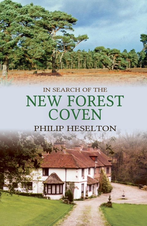 In Search of the New Forest Coven - Philip Heselton