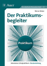 Der Praktikumsbegleiter - Werner Wiater