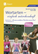 Wortarten - einfach m&auml;rchenhaft - Karin Kobl