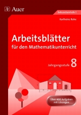 Arbeitsbl&auml;tter f&uuml;r den Mathematikunterricht 8 - Karlheinz Rohe
