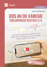 Kids an die Kamera Erklärvideos Deutsch 3/4 - Sandra Kroll-Gabriel