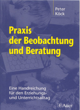 Praxis der Beobachtung und Beratung - Peter K&ouml;ck