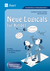Neue Logicals f&uuml;r Kinder - Caroline Finster-Setzler, Bernd Riemke