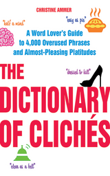 Dictionary of Cliches -  Christine Ammer
