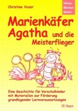 Marienk&auml;fer Agatha und die Meisterflieger - Christine Veser