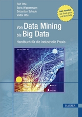 Von Data Mining bis Big Data - Ralf Otte, Boris Wippermann, Viktor Otte