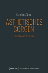 &Auml;sthetisches Sorgen - Christian Z&uuml;rner