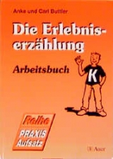 Die Erlebniserz&auml;hlung - Anke Buttler