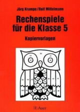 Rechenspiele f&uuml;r die Klasse 5 - J&ouml;rg Krampe, Rolf Mittelmann