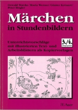 M&auml;rchen in Stundenbildern, Klasse 3/4 - Oswald Watzke