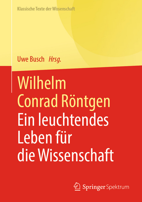 Wilhelm Conrad R&ouml;ntgen - 