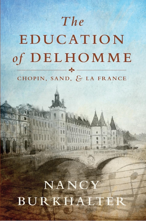 The Education of Delhomme - Nancy Burkhalter