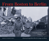 From Boston to Berlin - Christopher E. Mauriello, Roland J. Regan