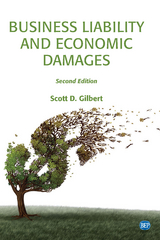 Business Liability and Economic Damages, Second Edition - Scott D. Gilbert