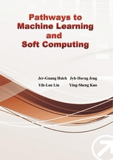 Pathways to Machine Learning and Soft Computing -  Jyh-Horng Jeng,  鄭志宏