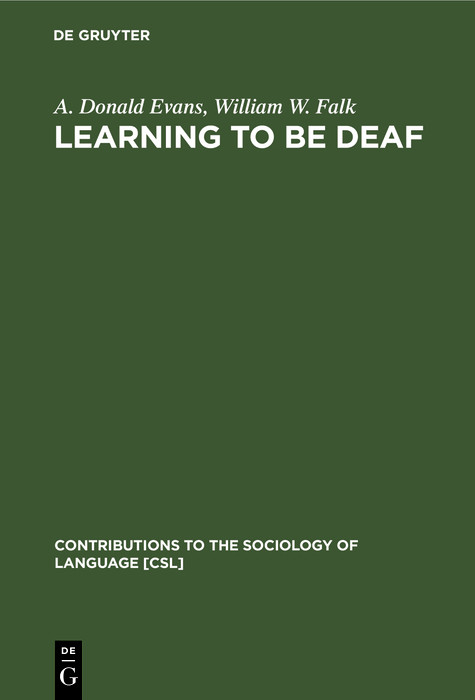 Learning to be Deaf - A. Donald Evans, William W. Falk