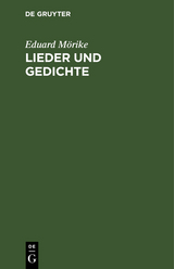 Lieder und Gedichte - Eduard M&ouml;rike