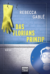 Das Floriansprinzip - Rebecca Gabl&eacute;