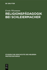 Religionsp&auml;dagogik bei Schleiermacher - Erwin Wissmann