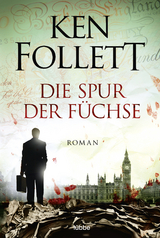 Die Spur der F&uuml;chse - Ken Follett