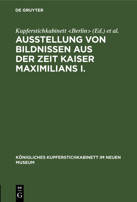 Ausstellung von Bildnissen aus der Zeit Kaiser Maximilians I. - 
