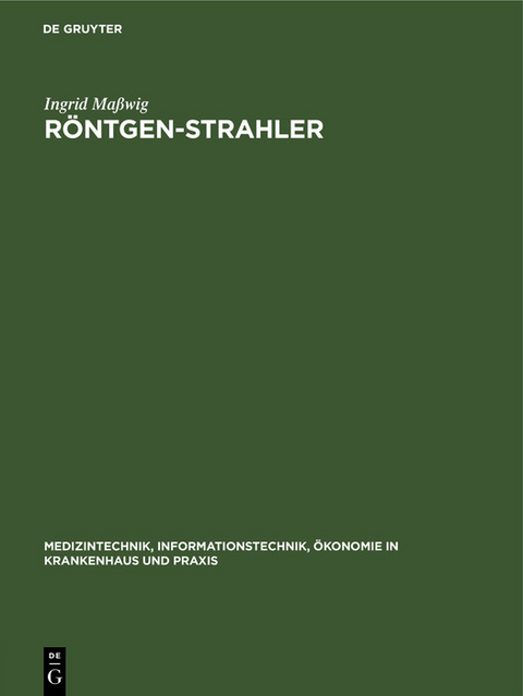R&ouml;ntgen-Strahler - Ingrid Ma&szlig;wig