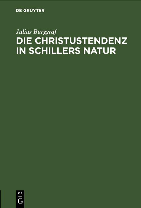 Die Christustendenz in Schillers Natur - Julius Burggraf