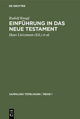 Einf&uuml;hrung in das Neue Testament - Rudolf Knopf