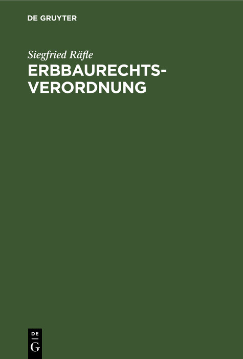 Erbbaurechtsverordnung - Siegfried R&auml;fle