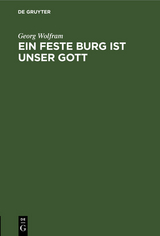 Ein feste Burg ist unser Gott - Georg Wolfram