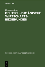 Deutsch-rum&auml;nische Wirtschaftsbeziehungen - Hermann Gross