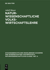Naturwissenschaftliche Volkswirtschaftslehre - Adolf Mayer