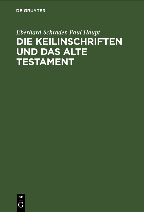 Die Keilinschriften und das Alte Testament - Eberhard Schrader, Paul Haupt