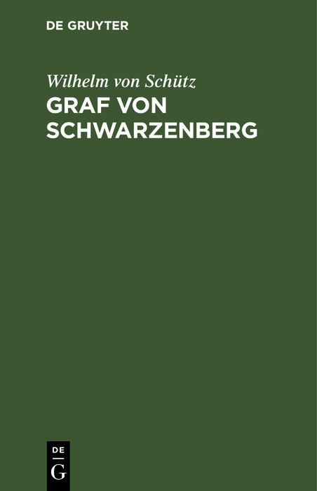 Graf von Schwarzenberg - Wilhelm von Sch&uuml;tz