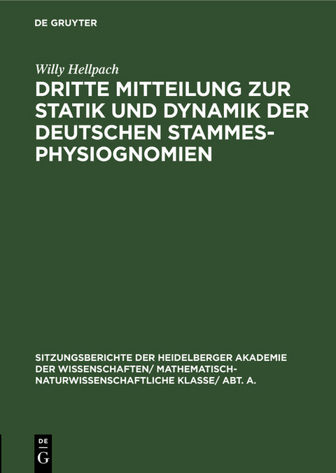 Dritte Mitteilung zur Statik und Dynamik der deutschen Stammesphysiognomien - Willy Hellpach