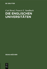 Die englischen Universitäten - Carl Breul, Francis E. Sandbach