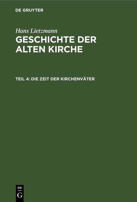 Die Zeit der Kirchenv&auml;ter - Hans Lietzmann