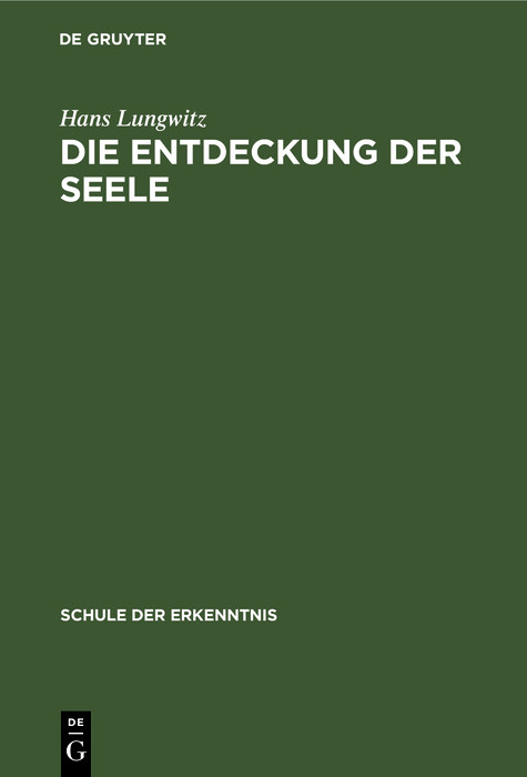 Die Entdeckung der Seele - Hans Lungwitz