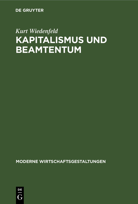 Kapitalismus und Beamtentum - Kurt Wiedenfeld