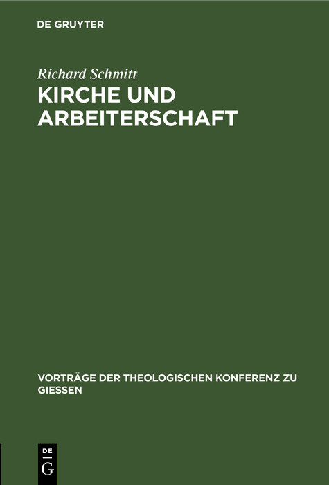 Kirche und Arbeiterschaft - Richard Schmitt