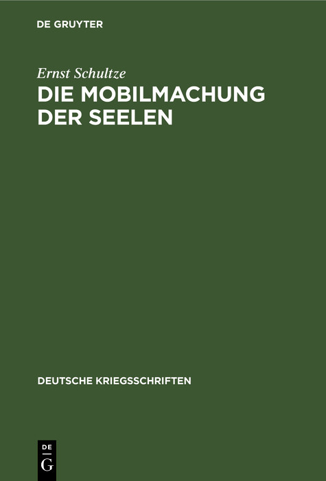 Die Mobilmachung der Seelen - Ernst Schultze