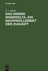 Das innere Nigerdelta, ein Baumwollgebiet der Zukunft - &Eacute;. L. B&eacute;lime
