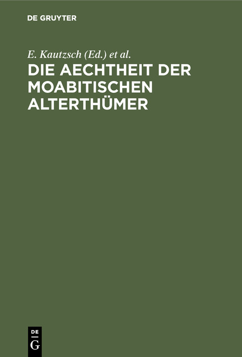 Die Aechtheit der Moabitischen Alterth&uuml;mer - 