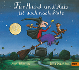 F&uuml;r Hund und Katz ist auch noch Platz - Axel Scheffler, Julia Donaldson
