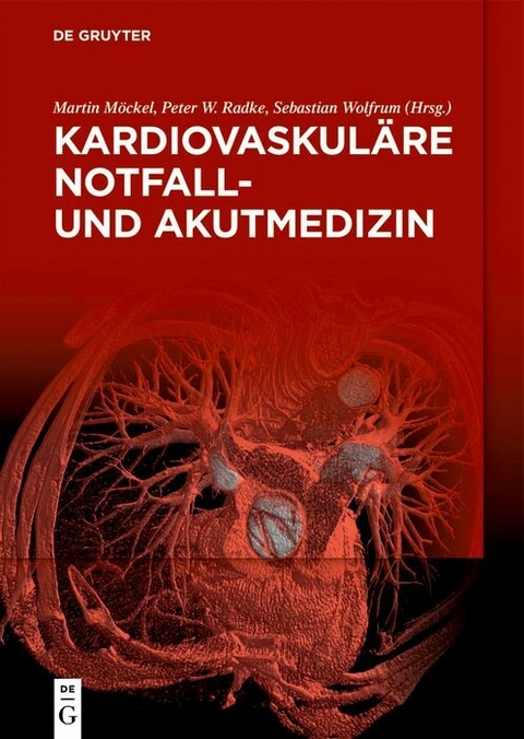 Kardiovaskul&auml;re Notfall- und Akutmedizin - 