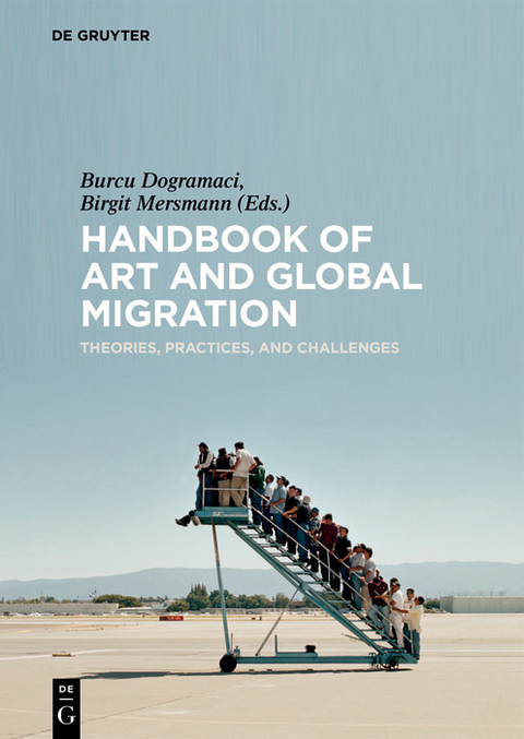 Handbook of Art and Global Migration - 